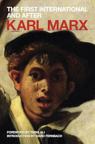 The First International and After: Political Writings (Marx's Political Writings)