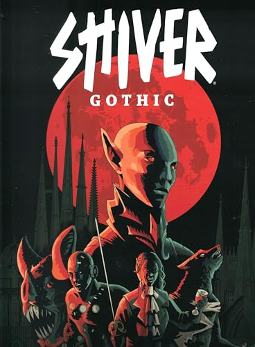 SHIVER Gothic: Secrets of Spireholm [Hardcover] [Hardcover] [Hardcover] [Hardcover] [Hardcover] [Hardcover] [Hardcover] [Hardcover] [Hardcover] [Hardcover]