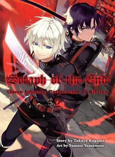 Seraph of the End 2 : Guren Ichinose: Catastrophe at Sixteen