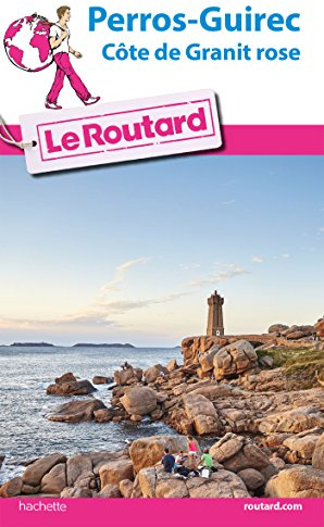 Guide du Routard Perros-Guirec et la côte de Granit rose