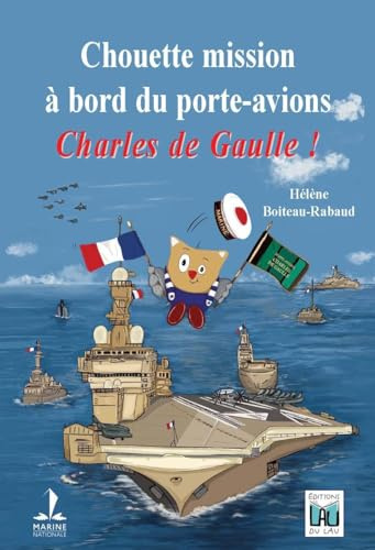 Chouette mission à bord du porte-avions Charles de Gaulle !