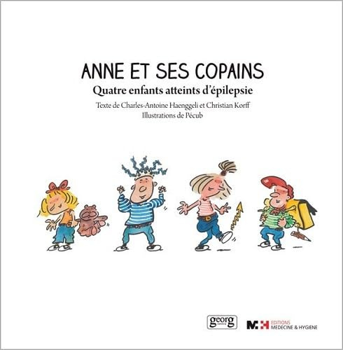 Anne et ses copains - quatre enfants atteints d'épilepsie
