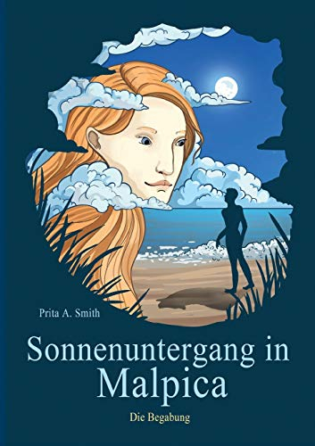 Sonnenuntergang in Malpica: Die Begabung (Die Stüppsaga)