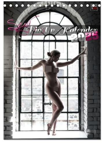 Sexy PinUp-Kalender 2025 (Tischkalender 2025 DIN A5 hoch), CALVENDO Monatskalender: Sexy Frauen Monatskalender (CALVENDO Erotik)