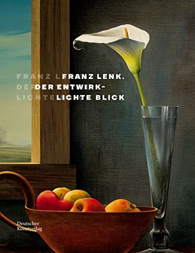 Franz Lenk: Der entwirklichte Blick