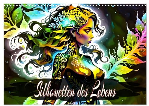 Silhouetten des Lebens (Wandkalender 2026 DIN A3 quer), CALVENDO Monatskalender: Ein ganzes Jahr Frau als Natur. (CALVENDO Kunst)