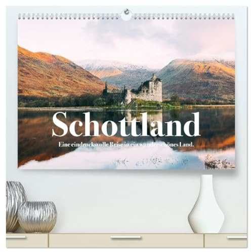 Schottland - Eine eindrucksvolle Reise in ein wunderschönes Land. (hochwertiger Premium Wandkalender 2026 DIN A2 quer), Kunstdruck in Hochglanz: ... Schönheit Schottlands. (CALVENDO Orte)