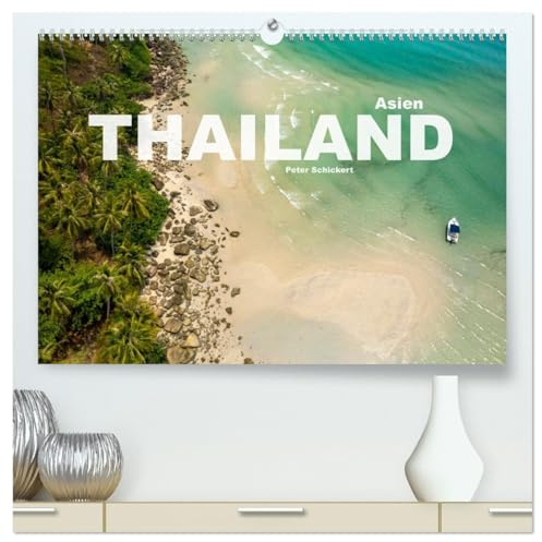 Asien - Thailand (hochwertiger Premium Wandkalender 2026 DIN A2 quer), Kunstdruck in Hochglanz: Die ganze Vielfalt des Traumziels Thailand. (CALVENDO Orte)