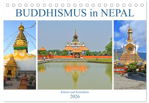 BUDDHISMUS in NEPAL (Tischkalender 2026 DIN A5 quer), CALVENDO Monatskalender: Bilder von großartigen buddhistischen Orten in Nepal (CALVENDO Orte)