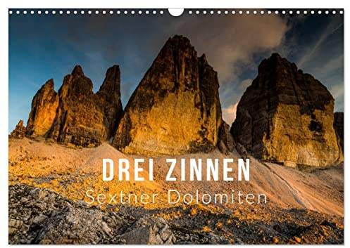 Drei Zinnen. Sextner Dolomiten (Wandkalender 2026 DIN A3 quer), CALVENDO Monatskalender: Drei Zinnen - 4 Jahreszeiten - Wandschmuck für jeden Freund der Berge! (CALVENDO Natur)