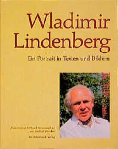 Wladimir Lindenberg: Zusammengestellt und herausgegeben von Gertrud Züricher