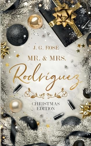 Mr. & Mrs. Rodríguez - Christmas Edition: Eine Weihnachtsgeschichte für Mafia Romance Fans