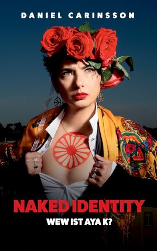 Naked Identity: Wer ist Aya K?
