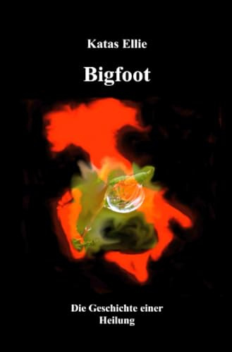 Bigfoot - Die Geschichte einer Heilung: DE (Sardinien)