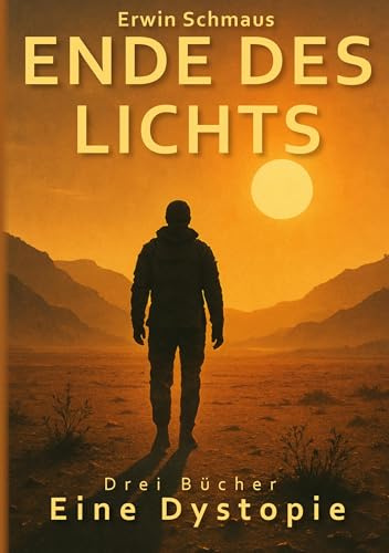Ende des Lichts: Die komplette Trilogie