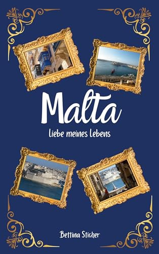 Malta: Liebe meines Lebens