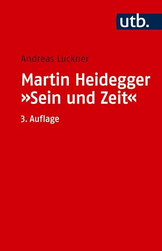 Martin Heidegger: Sein und Zeit: Ein einführender Kommentar