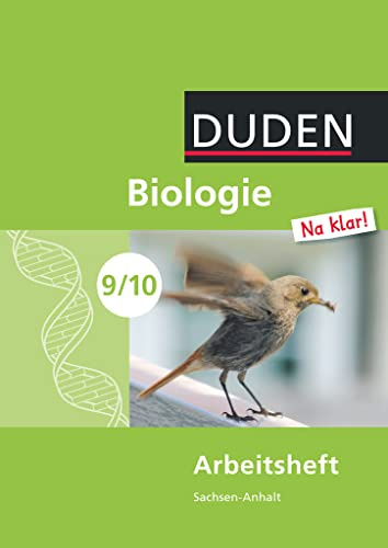 Biologie Na klar! - Sekundarschule Sachsen-Anhalt - 9./10. Schuljahr: Arbeitsheft