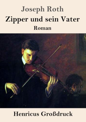 Zipper und sein Vater (Großdruck): Roman