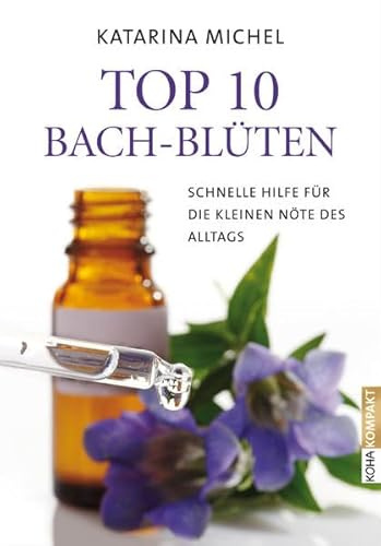Top 10 Bach-Blüten: Schnelle Hilfe für die kleinen Nöte des Alltags