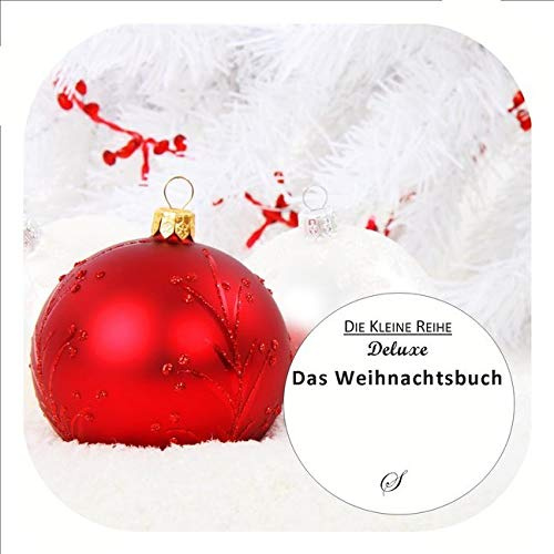 Die kleine Reihe deluxe: Das Weihnachtsbuch