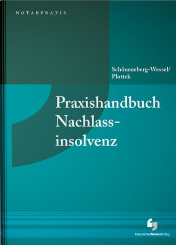 Praxishandbuch Nachlassinsolvenz (NotarPraxis)