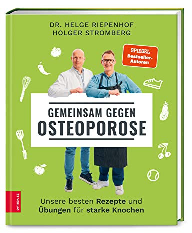 Gemeinsam gegen Osteoporose: Unsere besten Rezepte und Übungen für starke Knochen