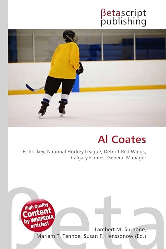 Al Coates: Eishockey, National Hockey League, Detroit Red Wings, Calgary Flames, General Manager