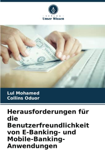 Herausforderungen für die Benutzerfreundlichkeit von E-Banking- und Mobile-Banking-Anwendungen