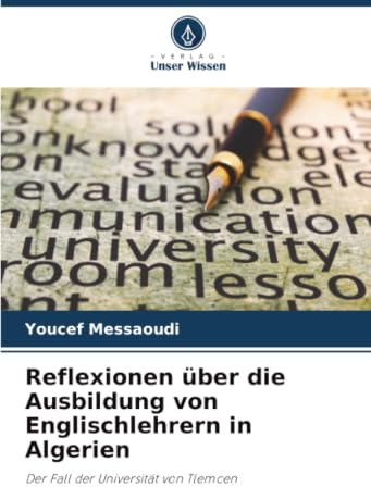 Reflexionen über die Ausbildung von Englischlehrern in Algerien: Der Fall der Universität von Tlemcen