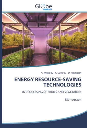 ENERGY RESOURCE-SAVING TECHNOLOGIES: IN PROCESSING OF FRUITS AND VEGETABLESMonograph