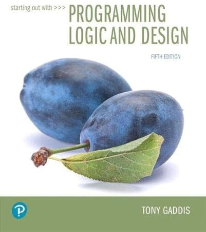 Starting Out with Programming Logic and Design