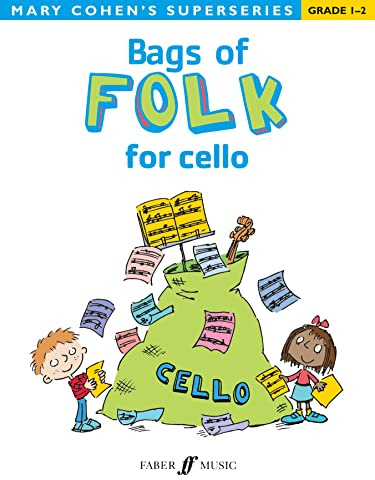 Bags of Folk for Cello: Grade 1-2 (Mary Cohen's Superseries)