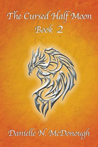 The Cursed Half Moon - Book 2: Book 2