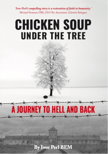 Chicken Soup Under the Tree: A Journey to Hell and Back