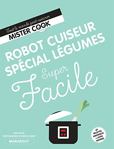 Robot cuiseur légumes