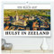Ein Blick auf Hulst in Zeeland (hochwertiger Premium Wandkalender 2025 DIN A2 quer), Kunstdruck in Hochglanz
