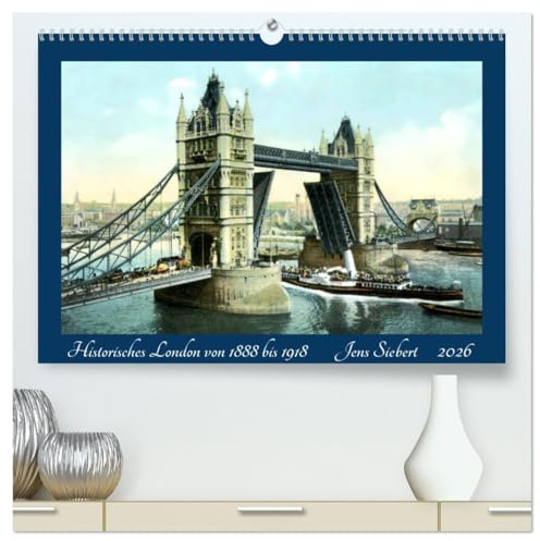 Historisches London von 1888 bis 1918 (hochwertiger Premium Wandkalender 2026 DIN A2 quer), Kunstdruck in Hochglanz: Ein Kalender mit Reprofotografien ... London von 1888 bis 1918 (CALVENDO Orte)