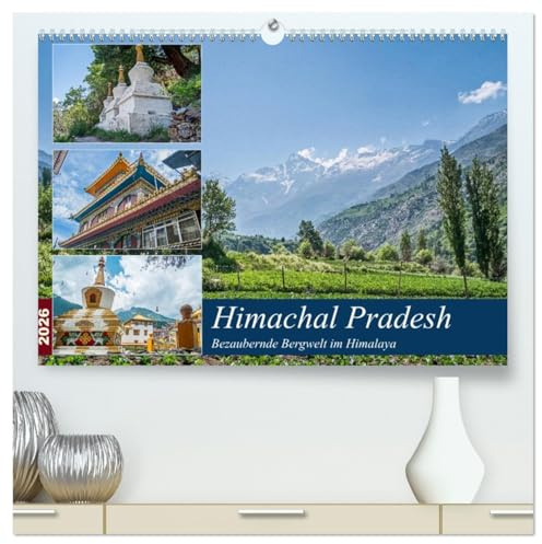 Himachal Pradesh - Bezaubernde Bergwelt im Himalaya (hochwertiger Premium Wandkalender 2026 DIN A2 quer), Kunstdruck in Hochglanz: Kölster und Landschaften am Fuße des Himalayas (CALVENDO Orte)