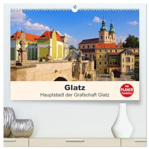 Glatz - Hauptstadt der Grafschaft Glatz (hochwertiger Premium Wandkalender 2026 DIN A2 quer), Kunstdruck in Hochglanz: Fotografischer Streifzug durch Glatz (CALVENDO Orte)