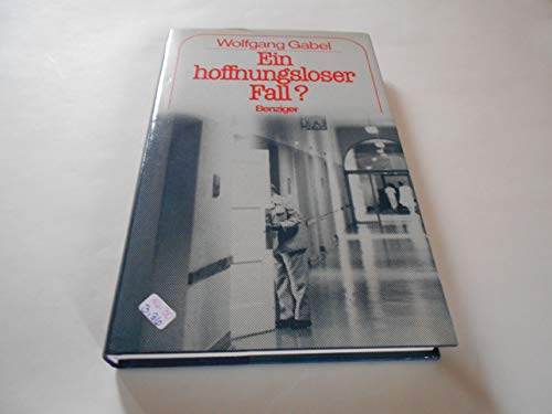 Ein hoffnungsloser Fall?