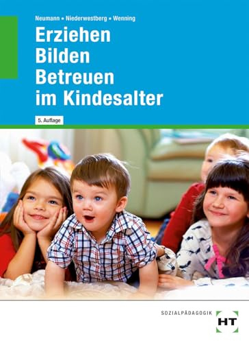 Erziehen -- Bilden -- Betreuen im Kindesalter
