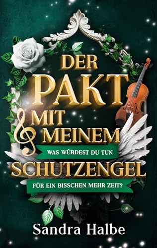 Der Pakt mit meinem Schutzengel: Was würdest du tun für ein bisschen mehr Zeit?