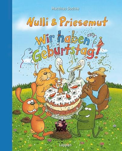 Nulli und Priesemut - Wir haben Geburtstag