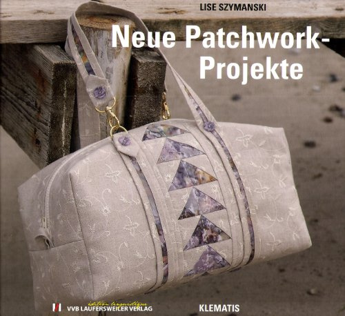 Neue Patchwork - Projekte /Klematis - Patchwork
