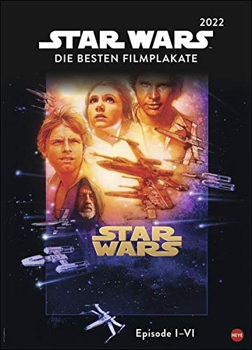 Star Wars Filmplakate Edition Kalender 2022: Die besten Filmplakate. Episode I-VI