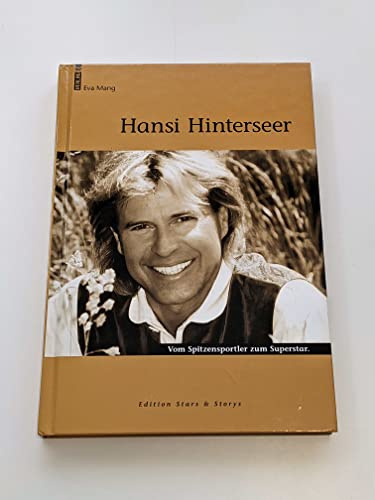Hansi Hinterseer: Vom Spitzensportler zum Superstar