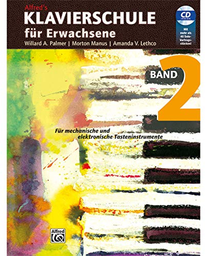 Alfred's Klavierschule für Erwachsene, Band 2 - Für mechanische und elektronische Tasteninstrumente