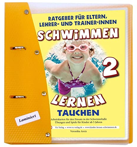 Schwimmen lernen 2: Tauchen, laminiert: Ratgeber für Eltern, Lehrer- und Trainer*innen: Spielen & Lernen mit Kindern