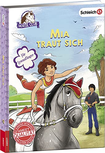 schleich® Horse Club™ – Mia traut sich: Für Leseanfänger